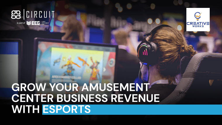 Grow Your Amusement Center Business Revenue With Esports