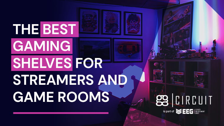 The Best Gaming Shelves for Streamers and Game Rooms