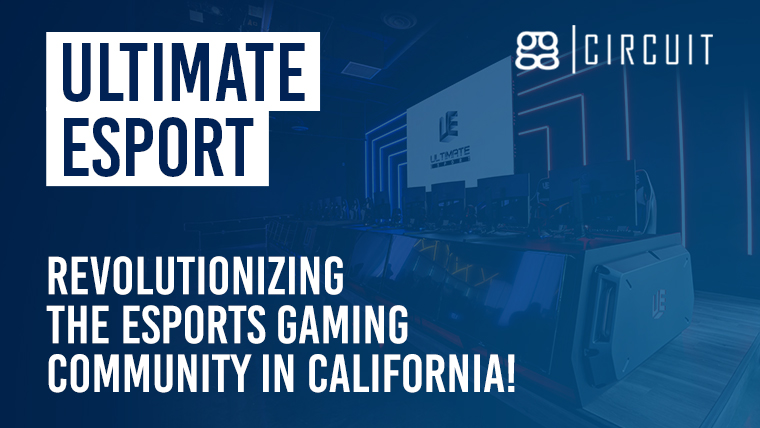 Ultimate Esport: revolutionizing the esports gaming community in California!